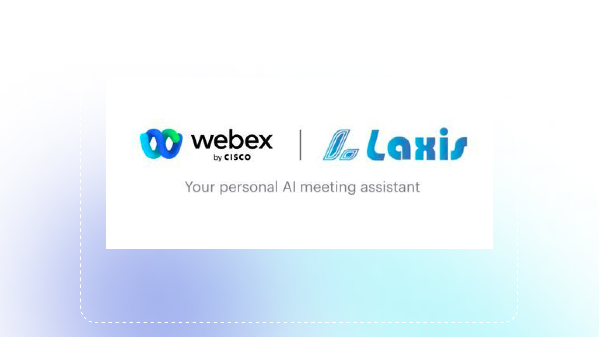 Laxis ayuda a los profesionales a centrarse en la conversación y no en las notas en reuniones de Webex