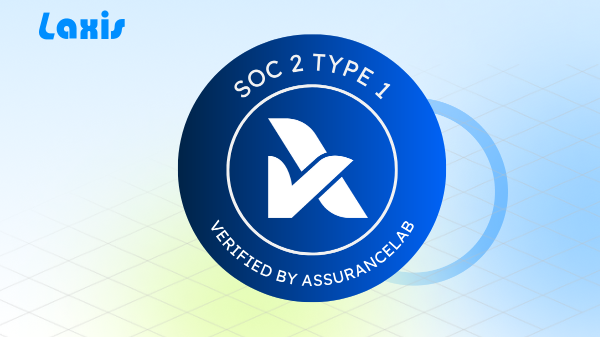 Laxis 获得 SOC 2 认证：对数据安全与承诺的践行
